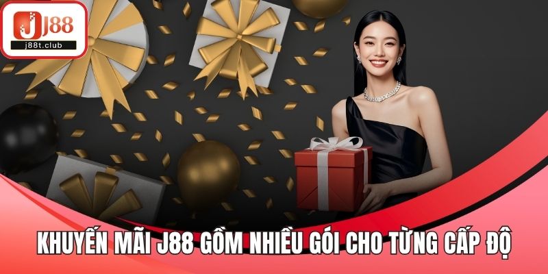 Khuyến mãi J88 gồm nhiều gói cho từng cấp độ hội viên