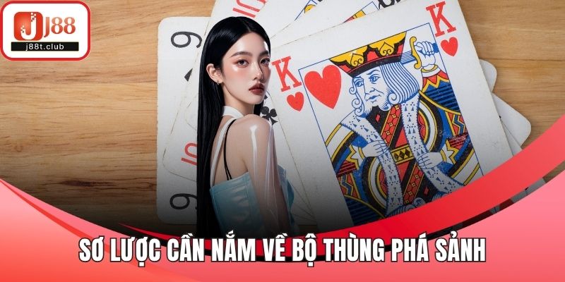 Sơ lược cần nắm về bộ thùng phá sảnh