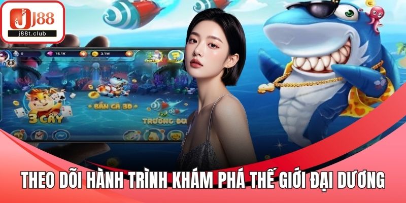 Theo dõi hành trình khám phá thế giới đại dương